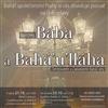 Oslavy Dvoj�ch Narozenin B�ba a Bah�u�ll�ha, Zv�stovatele a Zakladatele Bah�� v�ry